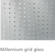 Millennium grid glass